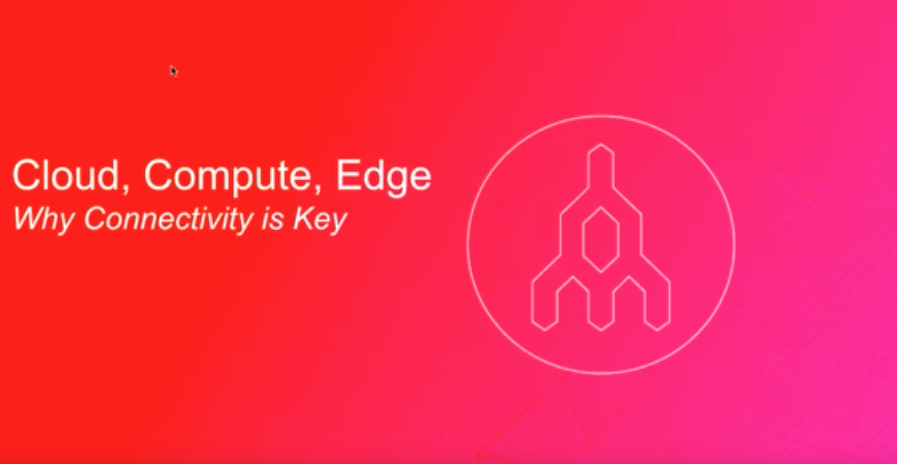 cloud compute edge - Why Connectivity is Key